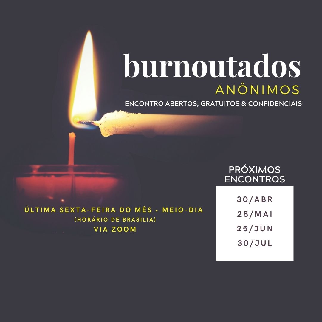 Burnoutados Anônimos - Grupo de apoio a pessoas com burnout