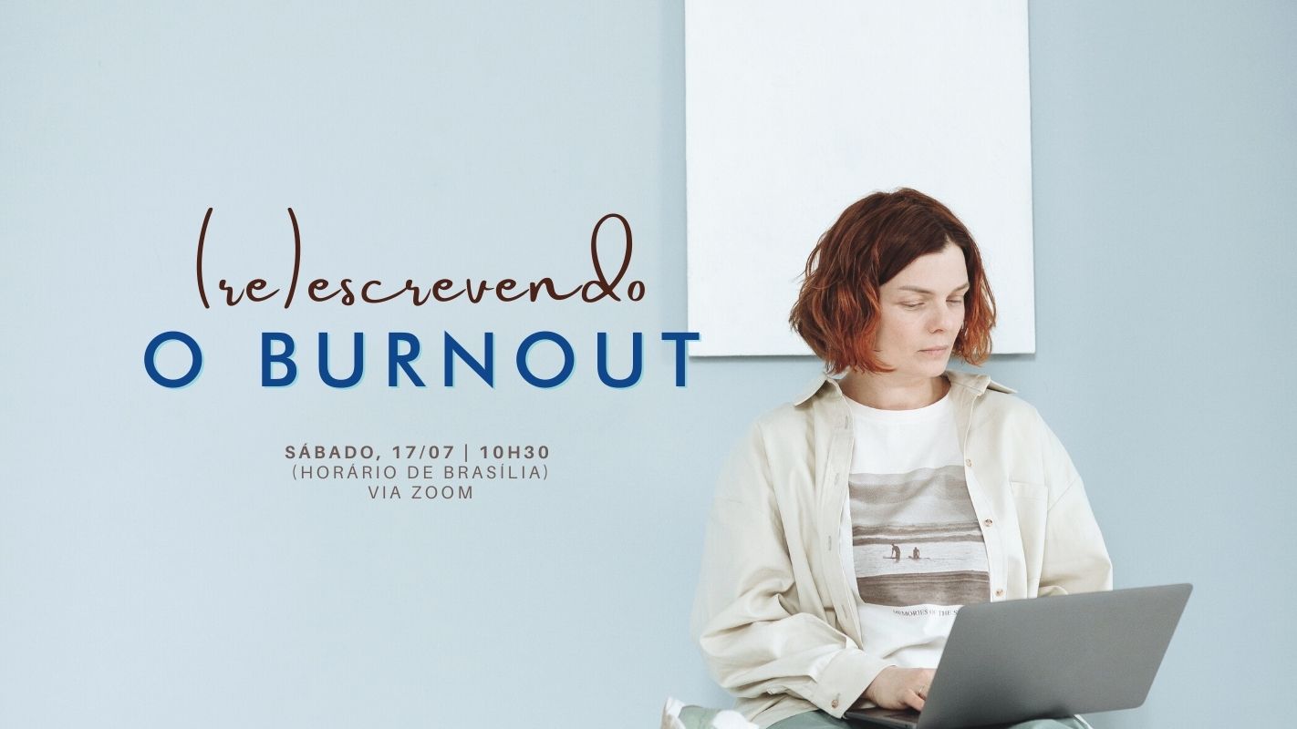 Oficina de Escrita Terapêutica (re)escrevendo o Burnout